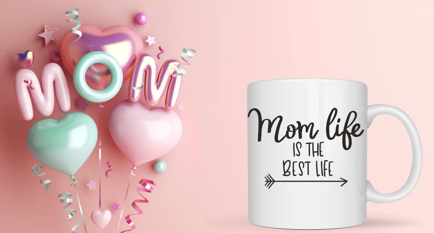 Mom Life Is The Best Life