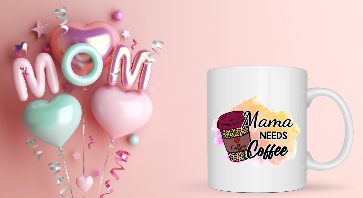Mama Needs Coffee