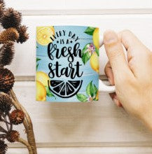 Every Day Is A Fresh Start
